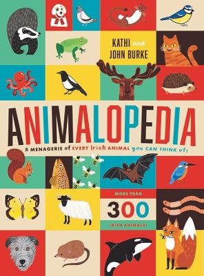 Animalopedia: WINNER THE AN POST IRISH BOOK AWARDS 2025