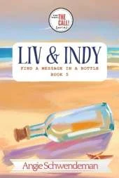 Liv & Indy Find a Message in a Bottle: Book 5 (You Make the Call Series)