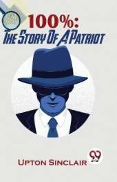 100%: The Story of a Patriot