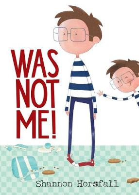Was Not Me!