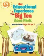 Our Educational Experience In The Big Ten Acre Park
