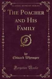 The Poacher and His Family (Classic Reprint)