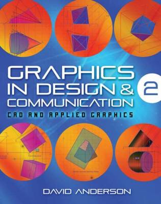 Graphics in Design & Communication 2: CAD and Applied Graphics