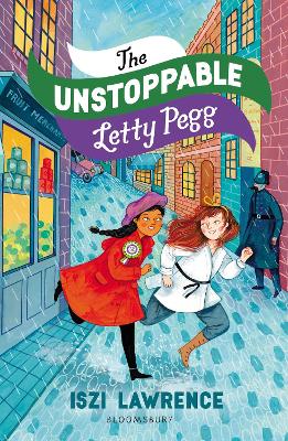 The Unstoppable Letty Pegg: An exciting suffragettes story about women's rights, perfect for readers aged nine and over