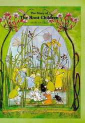 The Story of the Root Children
