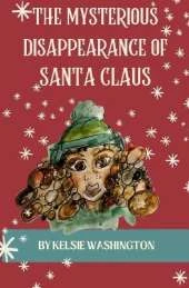 The Mysterious Disappearance of Santa Claus