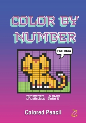 Color by Number: PIXEL ART For Kids