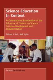 Science Education in Context: An International Examination of the Influence of Context on Science Curricula Development and Implementation
