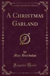 A Christmas Garland (Classic Reprint)