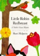 Little Robin Redbreast: A Mother Goose Rhyme