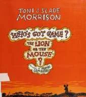 Who's Got the Game? The Lion or the Mouse?