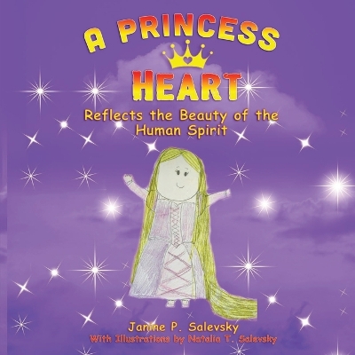 A Princess Heart: Reflects the Beauty of the Human Spirit