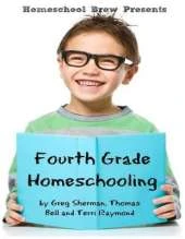 Fourth Grade Homeschooling: Math, Science and Social Science Lessons, Activities, and Questions