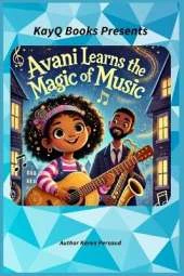Avani Learns the Magic of Music