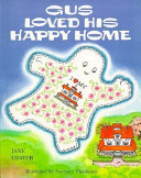 Gus Loved His Happy Home
