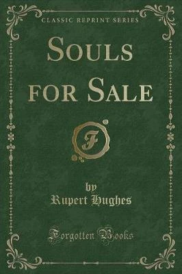 Souls for Sale (Classic Reprint)