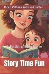 Story Time Fun: A Collection of Short Stories