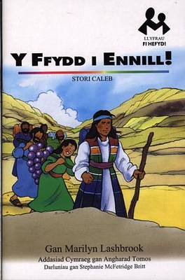 Ffydd I Ennill!, Y: Stori Caleb