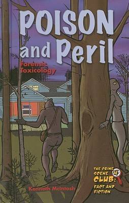 Poison and Peril: Forensic Toxicology