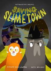 Saving Slimetown