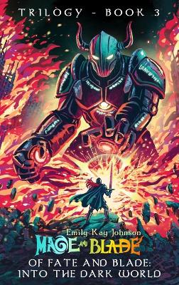 Of Fate and Blade: Into the Dark World