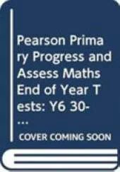 Pearson Primary Progress and Assess Maths End of Year Tests: Y6 30-pack