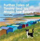 Further Tales of Timmy and his Magic Toe Beans