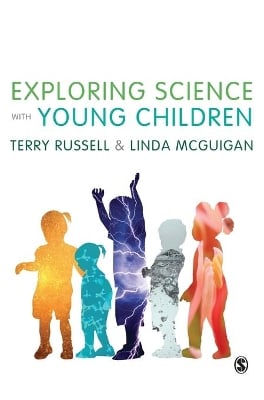 Exploring Science with Young Children: A Developmental Perspective