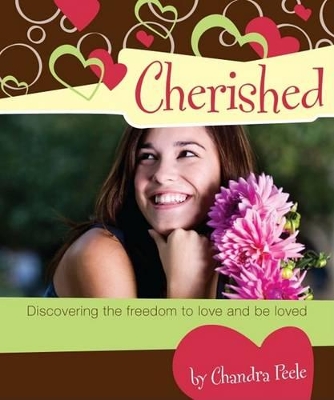 Cherished: Discovering the Freedom to Love and be Loved