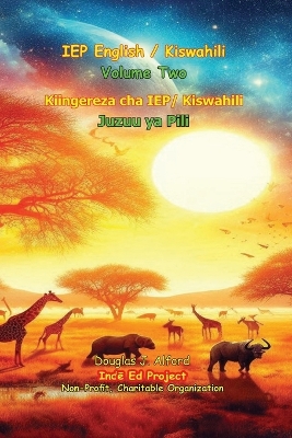 IEP English / Kiswahili Volume Two: Kiingereza cha IEP/ Kiswahili Juzuu ya Pili