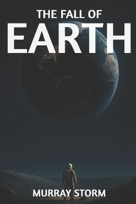The Fall of Earth