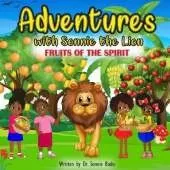 Adventures with Sonnie the Lion: Fruits of the spirit