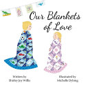 Our Blankets of Love