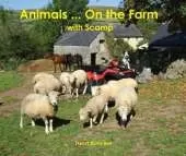 Animals... On the Farm: with Scamp