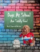 Dogs At School Are Totally Cool