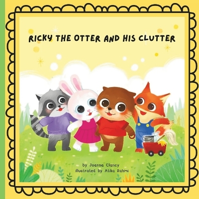 Ricky the Otter and his Clutter