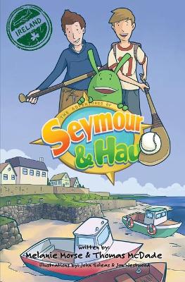 The Adventures of Seymour & Hau: Ireland