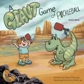 A Giant Game of Pickleball: Second Edition