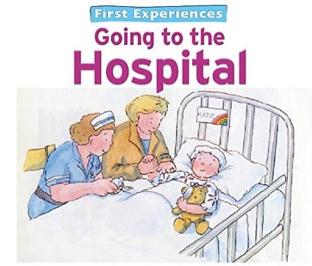 First Experiences... Going to the Hospital