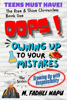 Oops! Owning Up to Your Mistakes: Growing Up With Responsibility