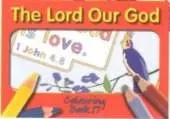 Colouring Book  - Lord Our God: Colouring Book C17