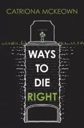 Ways to Die Right