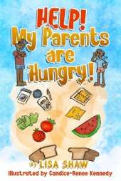 Help! My Parents Are Hungry!