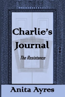 Charlie's Journal: The Resistance