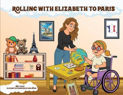 Rolling with Elizabeth to Paris