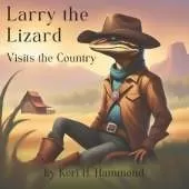 Larry the Lizard, Visits the Country