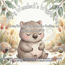 Worry Wombat's Wiggly Day: A Calming Story About Big Feelings, Slow Breathing, and Little Worries (Ages 1-4): A Sweet Social Emotional Learning Book to Help Toddlers Calm Anxiety, Name Their Feelings, and Breathe Through Worries