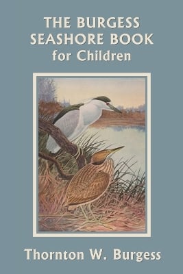 The Burgess Seashore Book for Children (Black and White Edition) (Yesterday's Classics)
