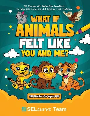 What If Animals Felt Like You and Me
