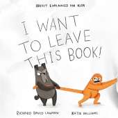 I Want To Leave This Book!